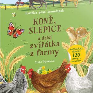 Kniha samolepek: KONĚ, SLEPICE a další zvířátka z farmy