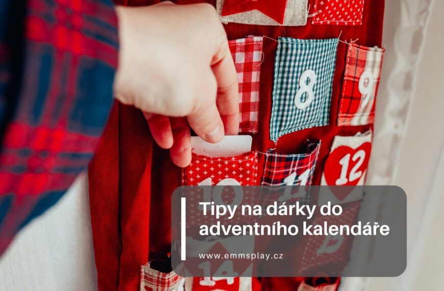 Tipy na dárky do adventního kalendáře