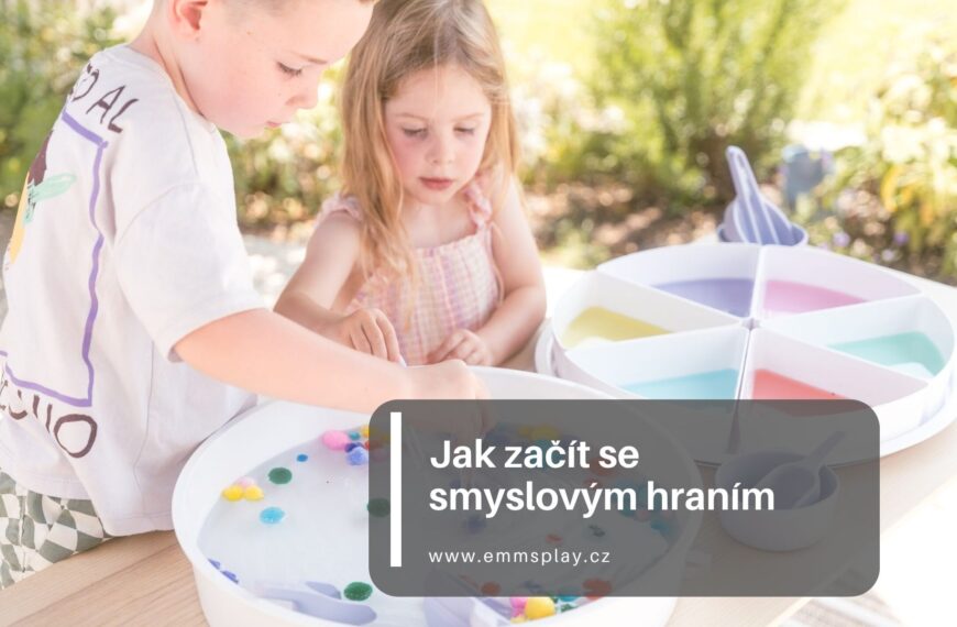 Jak začít se smyslovým hraním