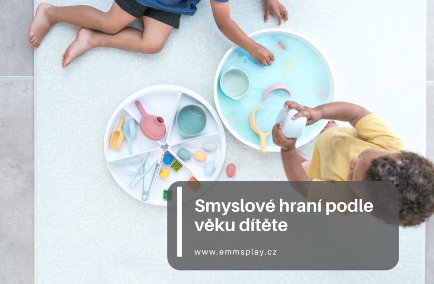 Smyslové hraní podle věku