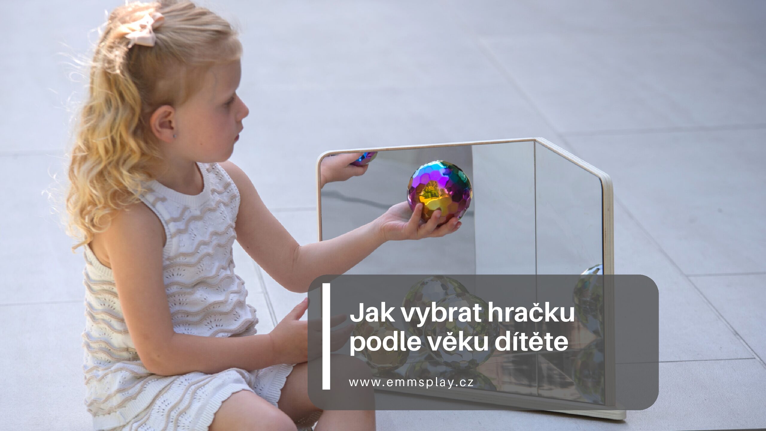 Jak vybrat hračku podle věku dítěte